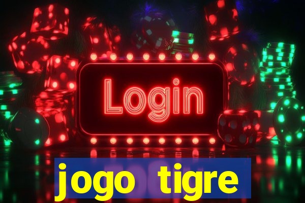 jogo tigre plataforma nova